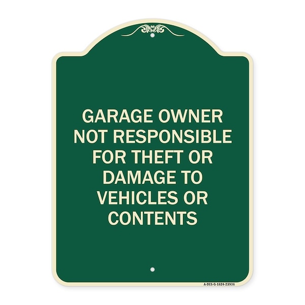 Signmission Garage Owner Not Responsible for Theft or Damage to Vehicles or Contents Alum, 24" H, G-1824-23936 A-DES-G-1824-23936 - main
